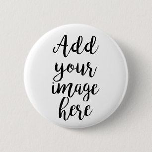 Add own Image Customisable Round Badge 2 Inch Round Button