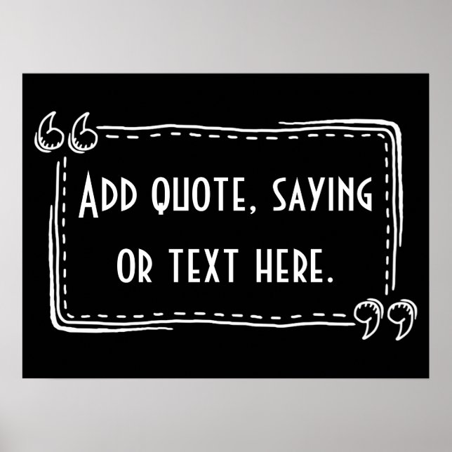 Add Quote, Saying or Text. Personalized Poster (Front)