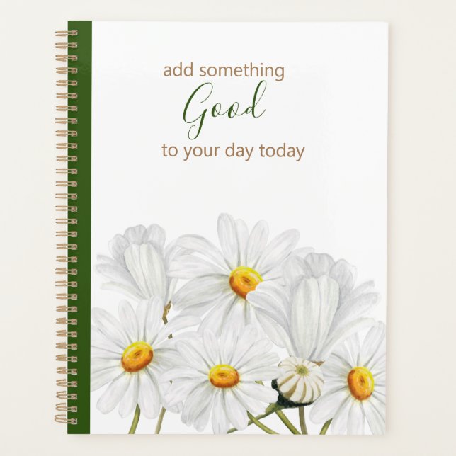 Add Something Good Daisies Planner (Front)