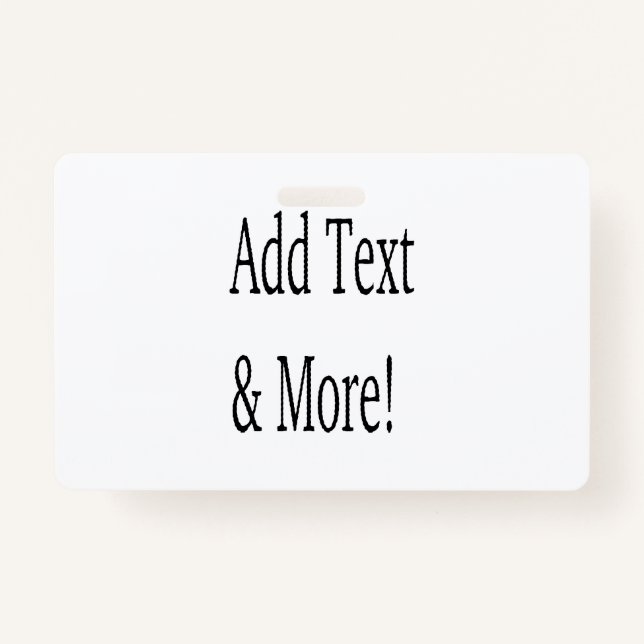 Add Text & More! Customize Your Own Personalized Badge (Front)
