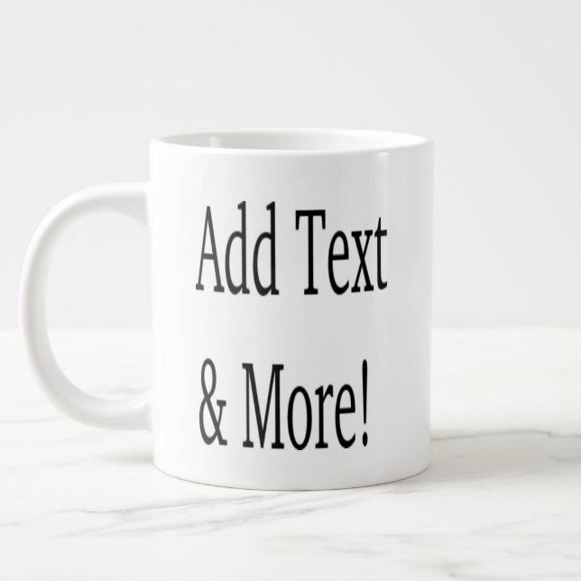 Add Text & More! Customize Your Own Personalized Large Coffee Mug (Left)