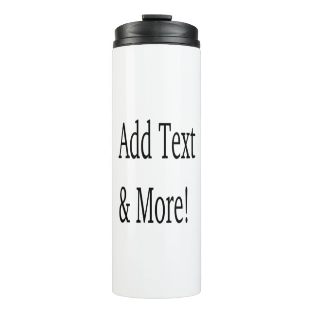 Add Text & More! Customize Your Own Personalized Thermal Tumbler (Front)