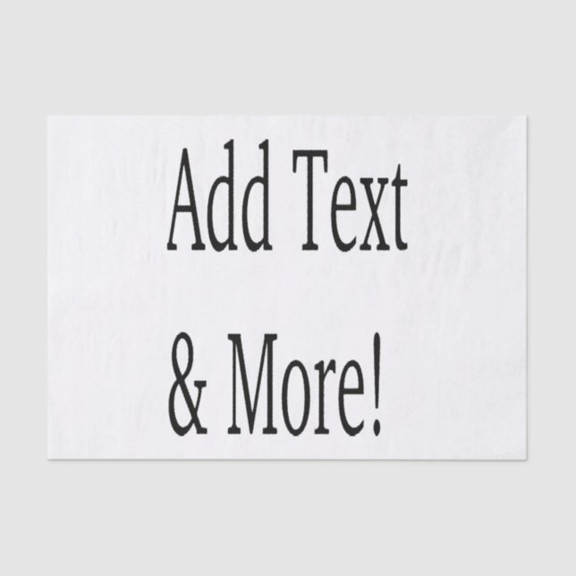 Add Text & More! Customize Your Own Personalized Tissue Paper (Front)