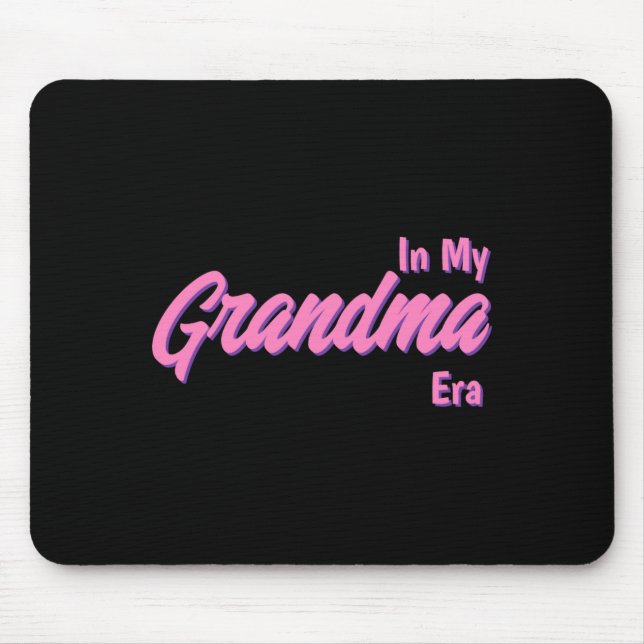 Add Word In My Grandma Era T Shirt  Mouse Pad (Front)
