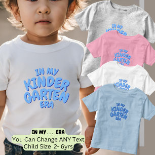 Add Word IN MY KINDERGARTEN ERA Custom Blue Toddler T-shirt
