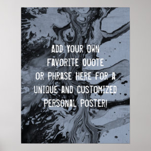 Add Your Custom Quote Black Marble on Dusty Blue Poster