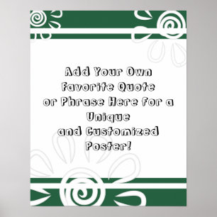Add Your Custom Quote Stripes Flowers Leaf Green Poster