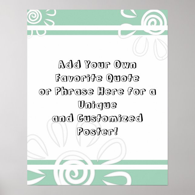 Add Your Custom Quote Stripes Flowers Light Green Poster (Front)