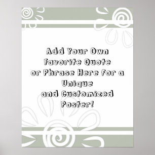 Add Your Custom Quote Stripes Flowers Sage Green Poster
