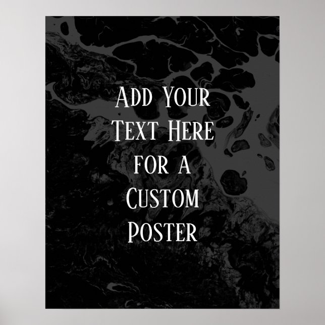 Add Your Custom Text Black & Grey Marble Poster (Front)