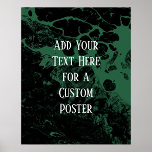 Add Your Custom Text Black & Leaf Green Marble Poster