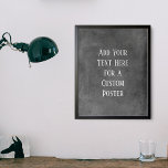 Add Your Custom Text Bold Gray Grunge Poster<br><div class="desc">Over an intense gray grunge, a template field was added for your text. Use this space to add your favorite quote or sentiment. Maybe it's funny. Perhaps you need a poster that motivates you. Whatever your reason, make this design your own. The font can be changed if you prefer. Another...</div>