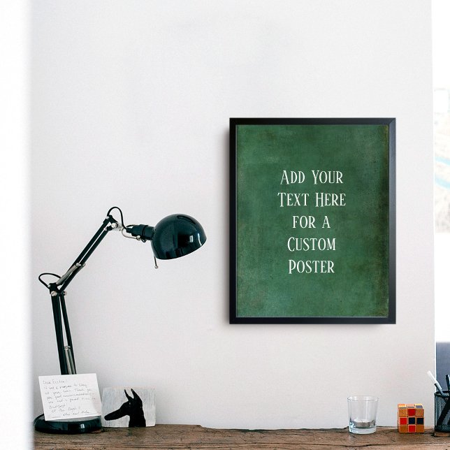 Add Your Custom Text Rich Dark Green Grunge Poster (Creator Uploaded)