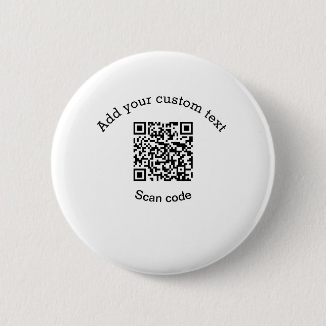 Add your custom text scan QR code business  2 Inch Round Button (Front)