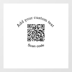 Add your custom text scan QR code business  Window Cling