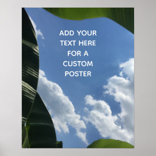 Add Your Custom Text Tropical Banana Leaves & Sky Poster