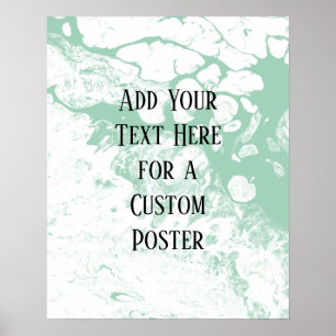 Add Your Custom Text, White & Light Green Marble Poster