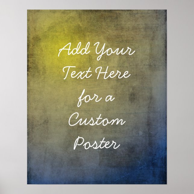 Add Your Custom Text Yellow & Blue Grunge Poster (Front)