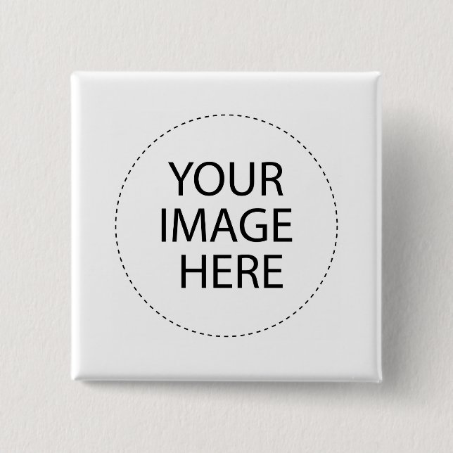 Add Your Image or Text Here 2 Inch Square Button (Front)