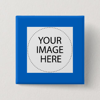 Add Your Image or Text Here 2 Inch Square Button