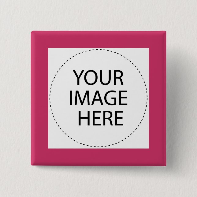 Add  Your Image Or Text Here 2 Inch Square Button (Front)