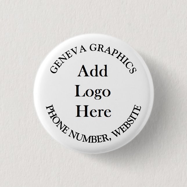 Add Your Logo and Business Information 1 Inch Round Button (Front)