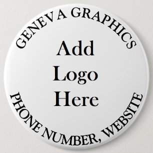 Add Your Logo and Business Information Jumbo-Sized 6 Inch Round Button