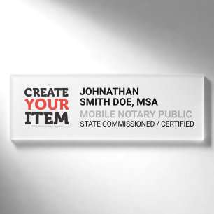 Add your Logo Mobile Notary Public Signing Agent Name Tag