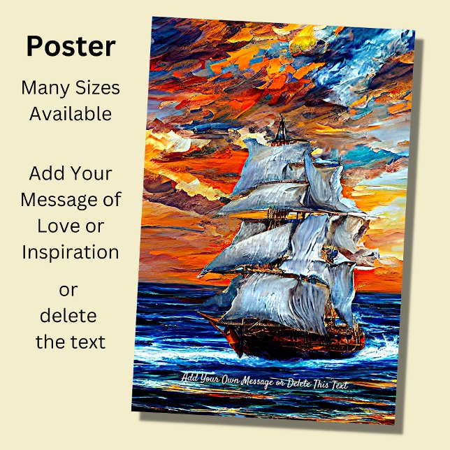 Add Your Message, Sailing Ship Blue Sea at Sunset  Poster (Creator Uploaded)