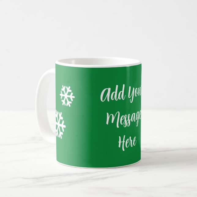 Add Your Message Snowflake Coffee Mug (Front Left)