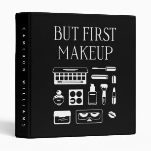 Add Your Name   But First Makeup Binder