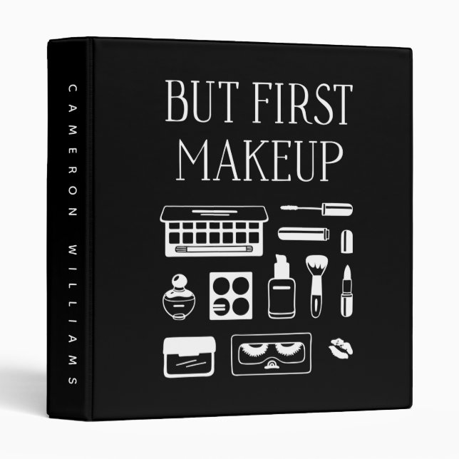 Add Your Name | But First Makeup Binder (Front/Spine)