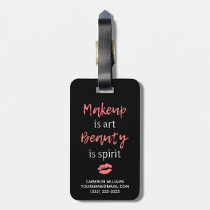 Add Your Name   Makeup is art Beauty is spirit Luggage Tag