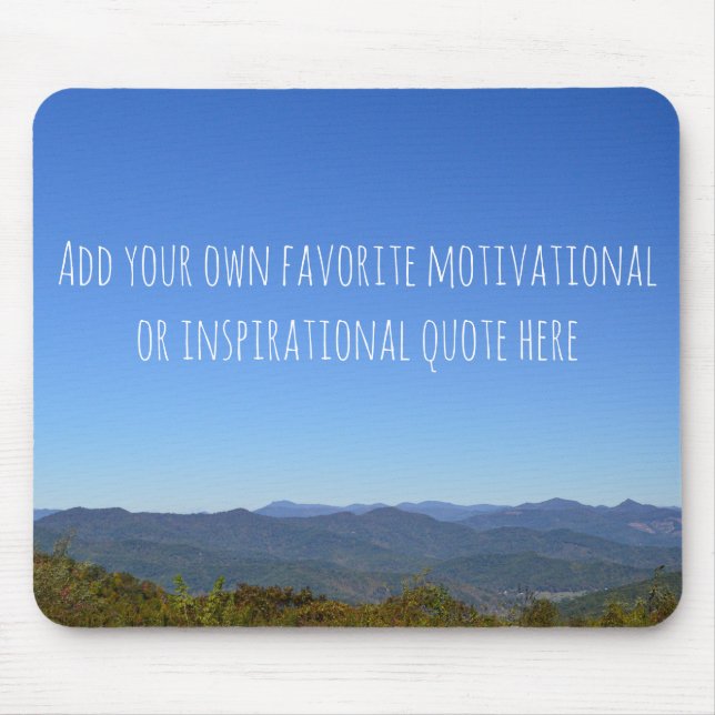 Add Your Own Custom Inspiration Mountain Horizon Mouse Pad (Front)