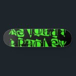 Add Your Own Custom Name Personalized Skateboard<br><div class="desc">Add Your Own Custom Name Personalized Skateboard features your personalized name in modern neon grren typography on a simple black background. Personalize by editing the text in the text box provided. Give a custom made gift, personalized skateboard to your favourite skateboarder for Christmas, birthday or your BFF. Designed by ©Evco...</div>