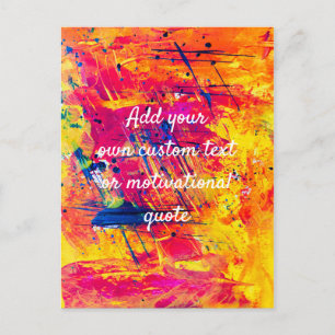 Add Your Own Custom Quote - Abstract Paint Postcard