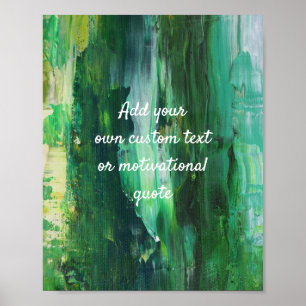 Add Your Own Custom Quote Poster - Abstract Green