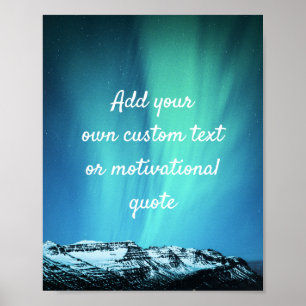 Add Your Own Custom Quote Poster - Northern Lights