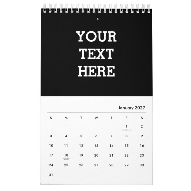 Add Your Own Custom Text Here Black and White Calendar (Jan 2027)