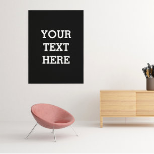 Add Your Own Custom Text Here Black and White Photo Print