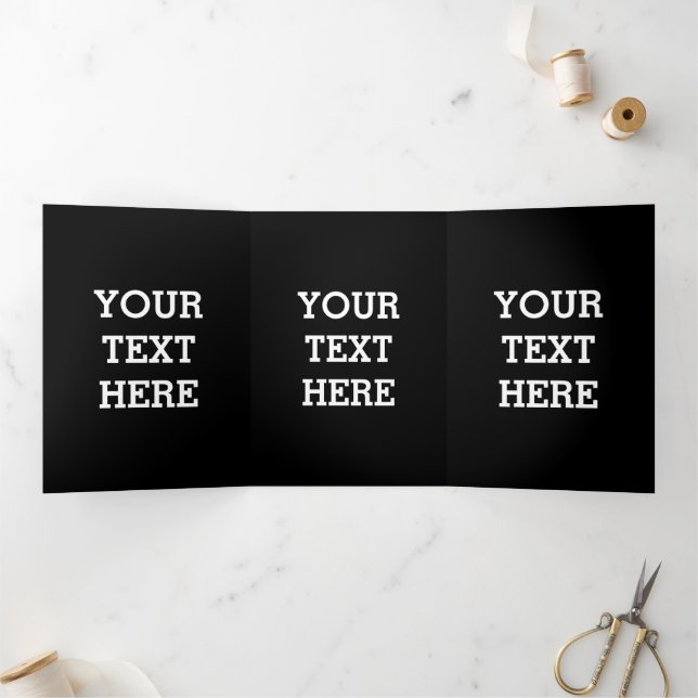 Add Your Own Custom Text Here Black and White Tri-Fold Card (Inside)