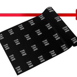 Add Your Own Custom Text Here Black and White Wrapping Paper
