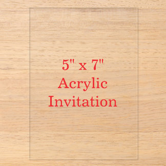 Add Your Own Design Acrylic Invitations
