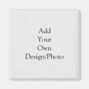 Add your own design - Square Magnet
