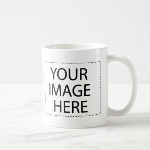 Add Your Own Image or Text Here Coffee Mug