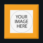Add Your Own Image Or Text Magnet<br><div class="desc">Add Your Own Image Or Text</div>