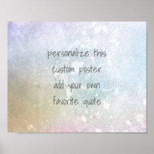 add your own quote custom poster soft colors