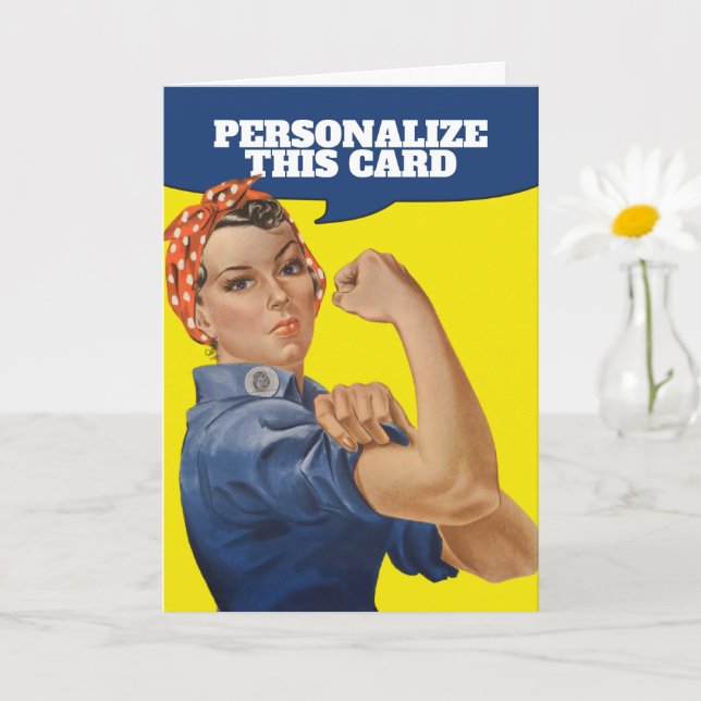 Add Your own Text Rosie the Riveter Personalized Card (Small Plant)
