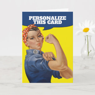 Add Your own Text Rosie the Riveter Personalized Card