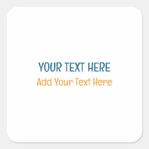Add Your Own Text Slogan Minimalist Modern Plain Square Sticker